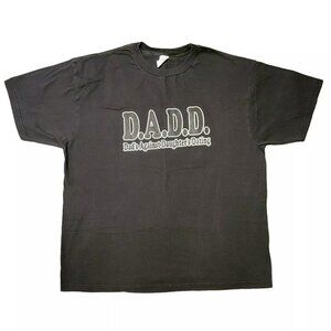 DADD Dads Against Daughters Dating Tshirt Mens Sz 2XL Black Fathers Day‎ Shirt